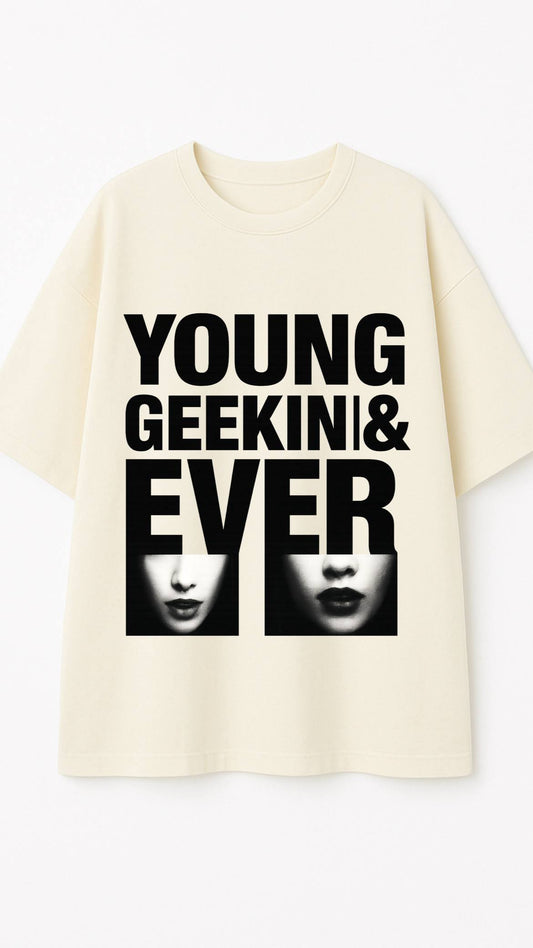 GEEKIN "YOUNG GEEKIN & EVER" T-SHIRT